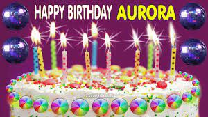 Happy Birthday Aurora Images Gif Happy Birthday Greeting Cards Biglietti Di Buon Compleanno Buon Compleanno Auguri Di Buon Compleanno
