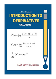 2019 Introduction To Derrivatives Pdf Calculus Easy Mathematics