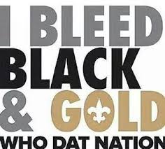 Black And Gold To The Super Bowl Song I Bleed Black Gold New Orleans Saints Whodatnation New Orleans Saints Football New Orleans Saints Louisiana Football