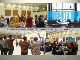 Pelatihan Leadership Skill Latihan Kepemimpinan Organisasi