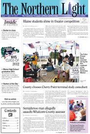 The Front Page Of The Northern Light For Thursday June 7 2012 Top Stories Include Blaine High Blaine High School Northern Lights Across The Border