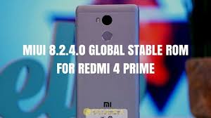 Download Miui 8 2 4 0 Global Stable Rom For Redmi 4 Prime Rom Stables Global