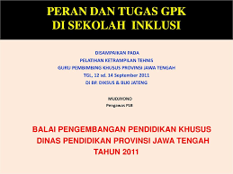 Peranan dan tanggungjawab dalam pelaksanaan program pendidikan inklusif) 1. Peran Dan Tugas Gpk Di Sekolah Inklusi Ppt Download