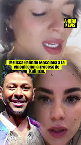 Melissa Galindo reacciona a la vinculación a proceso de Kalimba #Melis...