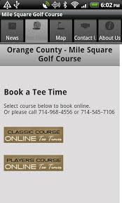 Setting up a tee time by telephone is quick and easy, and many clubs also offer the ability to set up a time over. Mile Square Golf Course For Android Apk Download