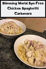 Slimming World Syn Free Chicken Spaghetti Carbonara Matt S Cafe Recipe Spaghetti Carbonara Slimming World Recipes Syn Free Chicken Spaghetti