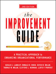 The Improvement Guide: A Practical Approach to Enhancing Organizational  Performance, 2nd Edition