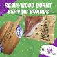 Resin and Wood Burnt Serving Boards *PAY FOR board event image