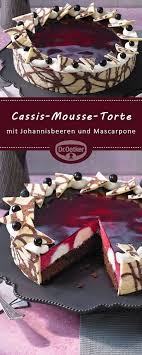 Cassis Mousse Torte Rezept In 2020 Kuchen Und Torten Mousse Kuchen Und Torten Rezepte