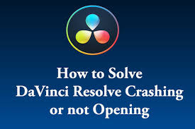 Professional video editing and colour correction. Full Guide How To Solve Davinci Resolve Crashing Or Not Opening