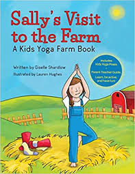 Dedicate a personalized book to you kid, tell them all the things you love about them. Sally S Visit To The Farm A Kids Yoga Farm Book Shardlow Giselle 9781519631176 Amazon Com Books
