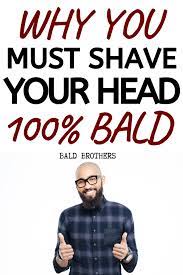 3 Mental Benefits From Shaving Your Head That You Never Knew About Shaving Your Head Shaving Shave My Head