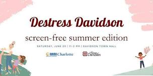 DeStress Davidson - Screen-Free Summer Edition