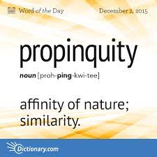 Propinquity Word Of The Day Dictionary Com Uncommon Words Unusual Words Words