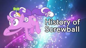 History of Screwball | My Little Pony Friendship is Magic (Lore) - YouTube
