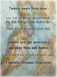 Travel Quotes Mark Twain Travelquotes Not A Huge Fan Of Mark Twain But This Actually Makes Sense Travel Quotes Quotes To Live By Quotes