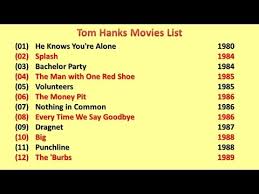 Known for both his comedic and dramatic roles, he is one of the most popular and recognizable film stars worldwide. Tom Hanks Movies List Youtube