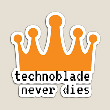 Tecnoblade Technoblade Never Dies Magnet By Hraid In 2021 Team Quotes Mc Wallpaper Dream Quotes