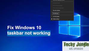 Windows 10 Taskbar Not Working Various Methods Techy Jungle
