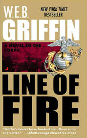 W E B Griffin The Official Site Buy Line Of Fire
