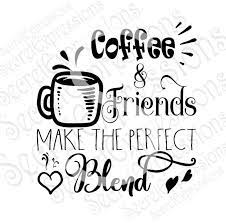 Free Free 127 Coffee And Friends Free Svg SVG PNG EPS DXF File
