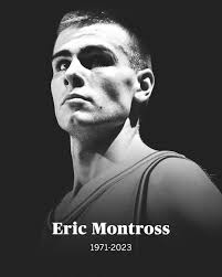 Former North Carolina star Eric Montross, who began treatment for cancer in  March, died