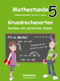 Matheaufgaben 5 klasse zum ausdrucken division learnkontrolle kopfrechnen 4 klasse wochenblatter ubungen fur lernkontrolle zum thema alpen klasse 5. Grundrechenarten Klasse 5 Arbeitsblatter Von Mathefritz