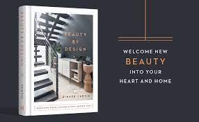 Here are 10 design ideas to make your greenhou. Beauty By Design Refreshing Spaces Inspired By What Matters Most Curtis Ginger 9780736982245 Amazon Com Books