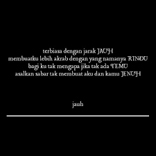 Quote Indonesia Quote Jarak Jauh Quote Rindu Quote Setia Quotes Kutipan Romantis Kutipan Remaja Kutipan Tulisan