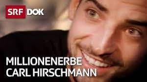 Carl hirschmann is a 39 years old, son of carl w. Carl Hirschmann Aufstieg Und Fall Des Millionenerben Reportage Srf Dok Youtube