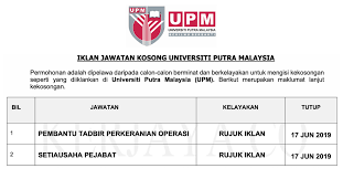 Pembantu tadbir (perkeranian/ operasi) gred n19 kekosongan : Universiti Putra Malaysia Upm Kerja Kosong Kerajaan