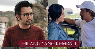 Dengan itu, kehidupan pa' blalang dan blalang pun berubah. Sinopsis Drama Hilang Yang Kembali Aqasha Emelda Rosemila Drama Melayu Lirik Lagu