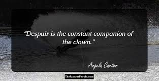 He is an english author that was born on may 7, 1940. 100 Top Quotes By Angela Carter The Author Of The Bloody Chamber