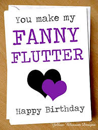 Birthday quotes for husband from wife: Rude Funny Happy Birthday Greetings Card For Him Her Wife Girlfriend Husband Boyfriend Lover Partner Love Couple You Make My Fanny Flutter Joke Gift Hilarious Crude Naughty Adult Alternative Buy Online In