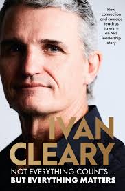 Not Everything Counts but Everything Matters: The powerful and  inspirational new book about leadership and achieving success from the  visionary multi-premiership winning Panthers coach : Cleary, Ivan, Webster,  Andrew: Amazon.com.au: Books