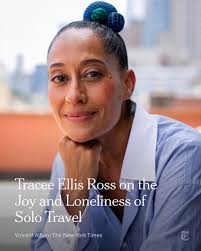 There's got to be something between cat ladies and Joan of Arc. You know  what I mean?” We sat down with Tracee Ellis Ross to discuss her new show,  “Solo Traveling With