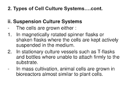 In the hypotonic solution for a longer time, the water will move into the cell by the process of endosmosis, which will cause swelling of the cell. Topic Outline Methods Of Cultivating Animal Cells Ppt Download