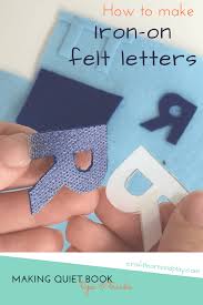 Wash in cool water to prevent heat from softening the fuse. One Of The Easiest Ways How To Make Felt Iron On Letters