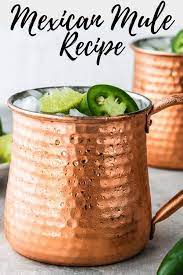 Spicy Tequila Moscow Mule- Aka Mexican Mule Moms Dinner Mexican Mule Recipe Mexican Mule Mule Recipe