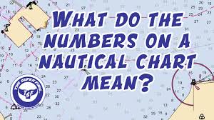 What Do The Numbers Mean On A Nautical Chart The Super Fins