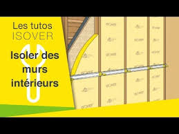 Isoler Des Murs Par L Interieur Maison Saint Gobain Multi Confort 7 Les Tutos Isover Youtube