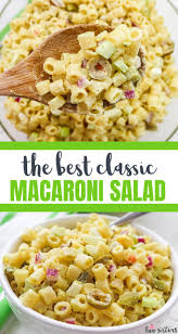 Classic Macaroni Salad Recipe In 2020 Classic Macaroni Salad Macaroni Salad Summer Pasta Salad