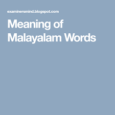 Meaning Of Malayalam Words Meant To Be Words Meaning Of Rare