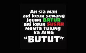 Kami beri peribahasa dan penjelasan untuk seribuan peribahasa. 50 Kata Kata Bahasa Sunda Lucu Dan Artinya Ngakak Jalantikus