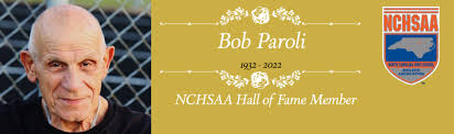 NCHSAA Hall of Fame Bob Paroli passes away at 90
