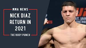 His manager kevin mubenga says there's a high likelihood. Does Nick Diaz Return In 2021 Mma News Youtube