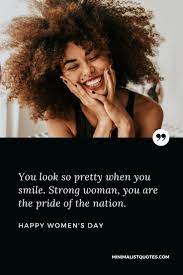 You look so pretty when you smile. Strong woman, you are the pride of the  nation. Happy Women's Day! | Happy women, Strong women, When you smile
