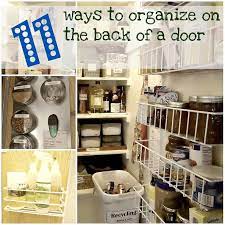 11 Ways To Organize On The Back Of A Door Organization Organizing Your Home Getting Organized