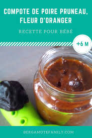 Compote Bebe De Poire Pruneau Et Fleur D Oranger Bf Compote Poire Compote Pomme Poire Pruneau