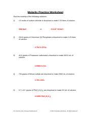 Some of the worksheets displayed are molality work 13, molarity molality osmolality osmolarity work and key, molarity problems work, molarity practice problems, practice problems solutions answer key, molarity work w 331, work molarity name, molarity molarity. Molarity And Dilutions With Answers Doc Molarity Practice Worksheet Find The Molarity Of The Following Solutions 1 4 5 Moles Of Sodium Chloride Is Course Hero
